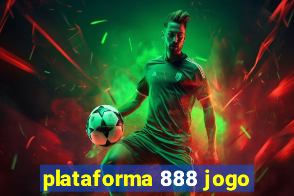 plataforma 888 jogo